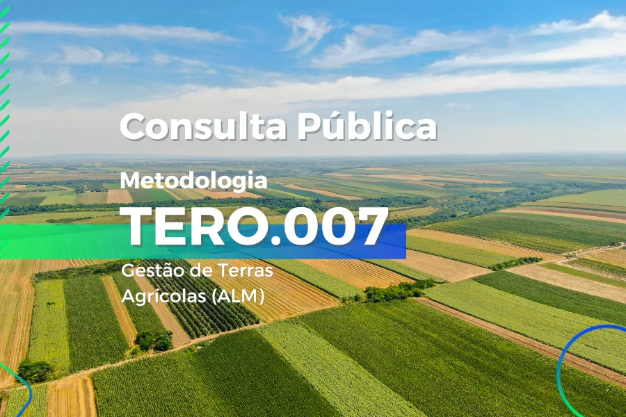 Consulta Pública da Metodologia TERO.007 – Gestão de Terras Agrícolas (ALM) Vesão 1.0
